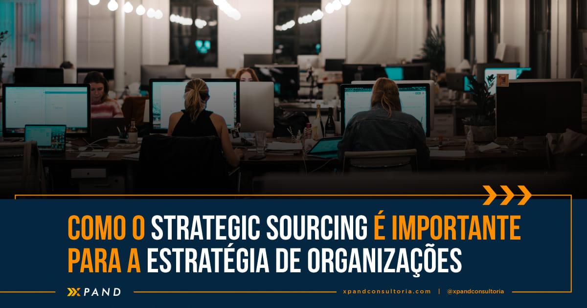 Como o strategic sourcing é importante para a estretégia das organizações